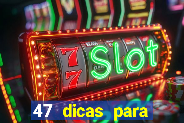 47 dicas para ganhar na mega-sena pdf