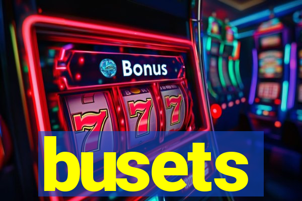 busets