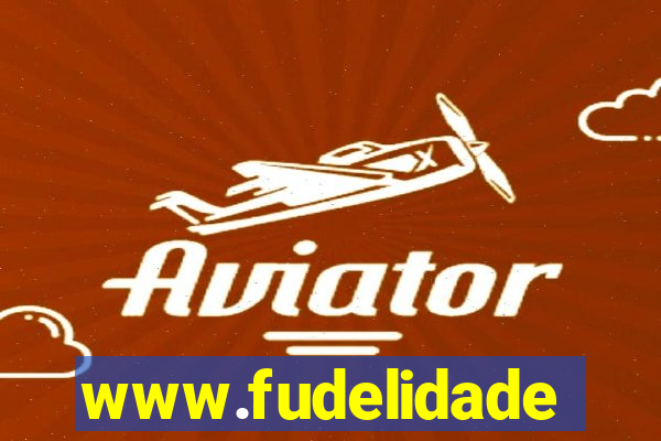 www.fudelidade