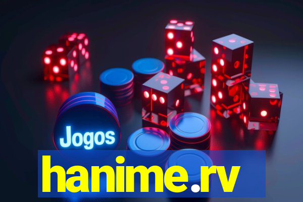hanime.rv