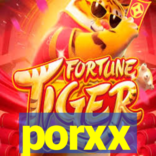 porxx