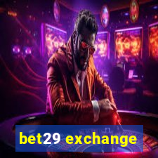 bet29 exchange