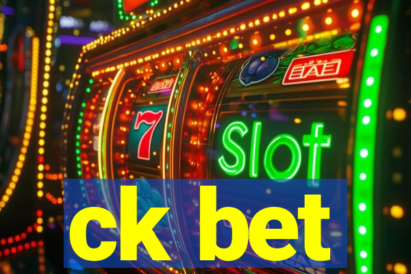 ck bet
