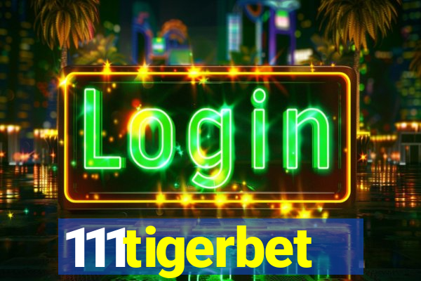 111tigerbet