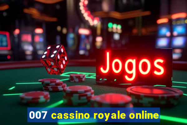 007 cassino royale online