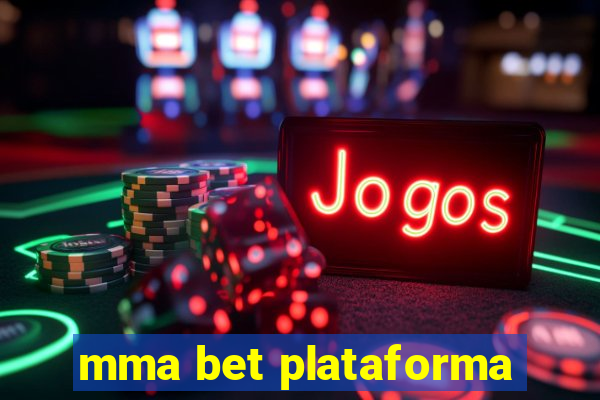 mma bet plataforma