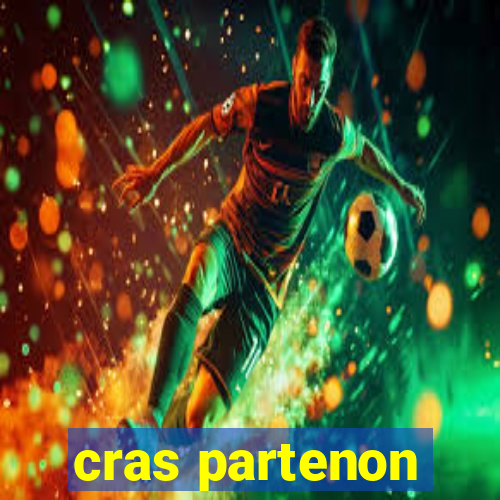 cras partenon