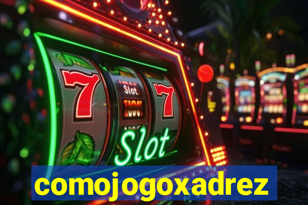comojogoxadrez
