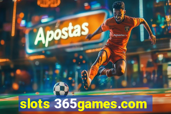 slots 365games.com