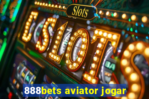 888bets aviator jogar