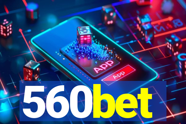 560bet