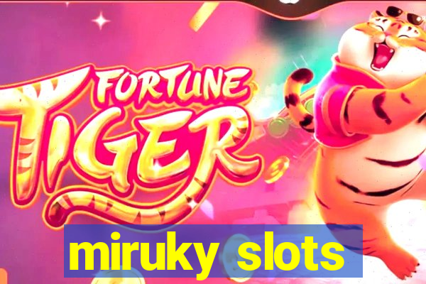 miruky slots
