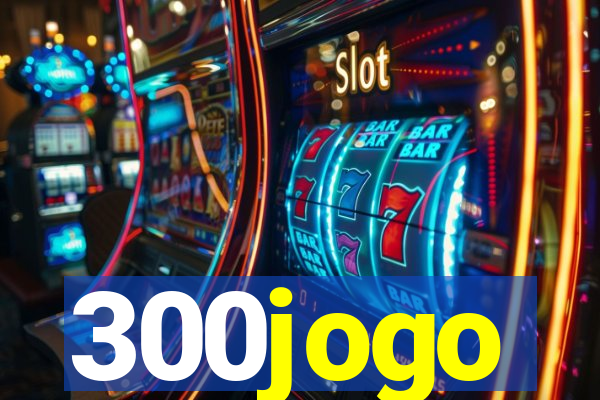 300jogo