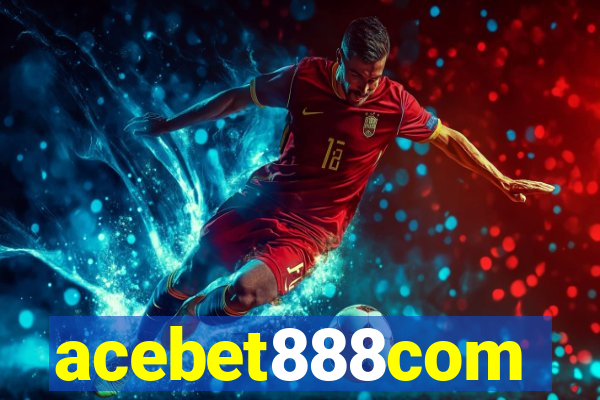 acebet888com