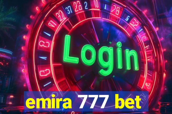 emira 777 bet