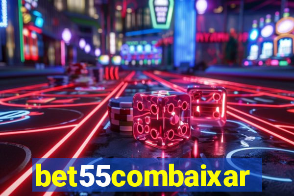 bet55combaixar