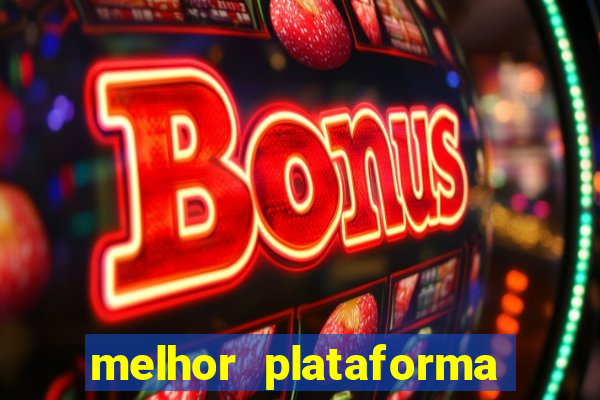 melhor plataforma para jogar