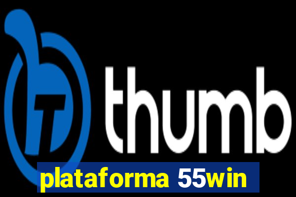 plataforma 55win