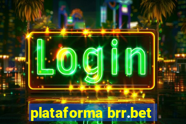 plataforma brr.bet