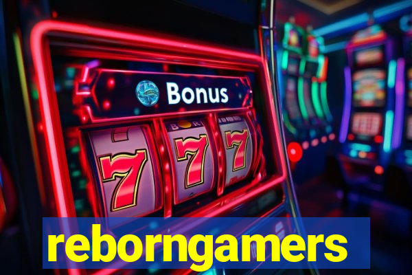 reborngamers