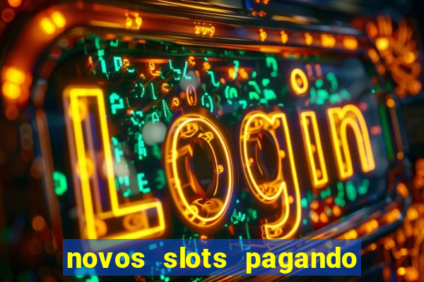 novos slots pagando no cadastro