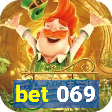 bet 069