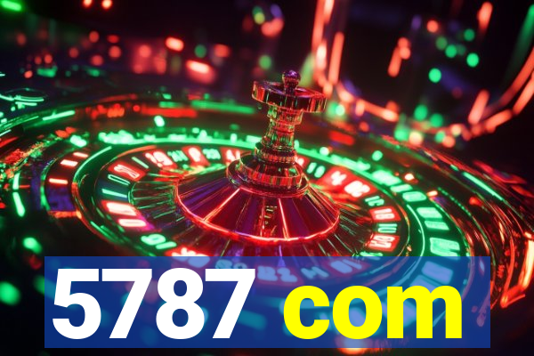 5787 com