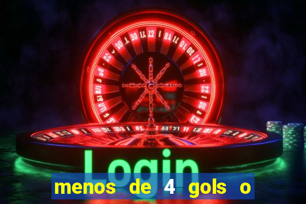 menos de 4 gols o que significa