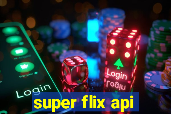 super flix api