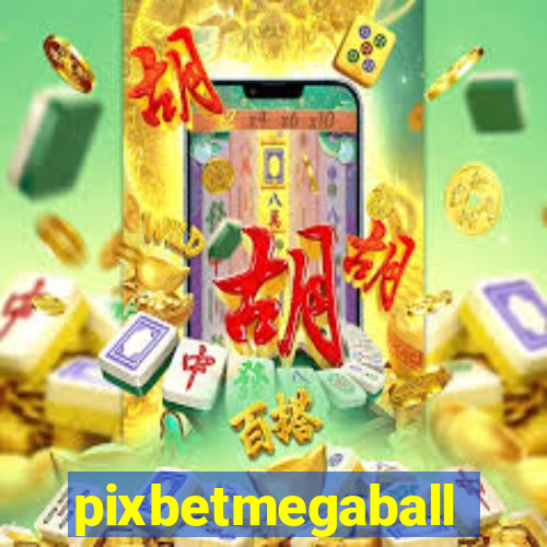pixbetmegaball