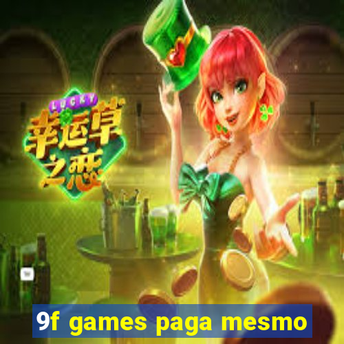 9f games paga mesmo