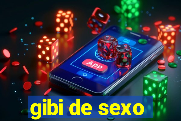 gibi de sexo