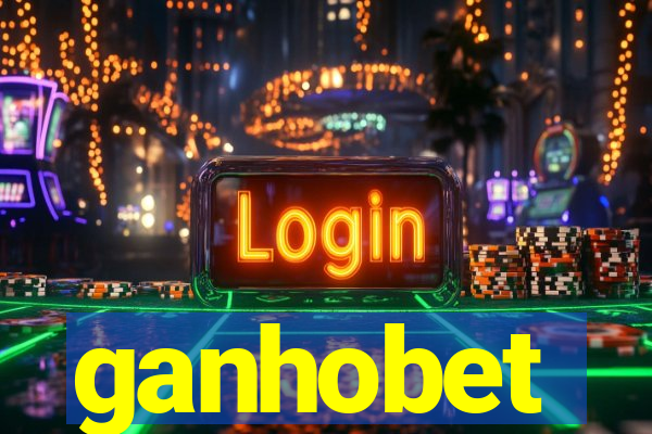ganhobet