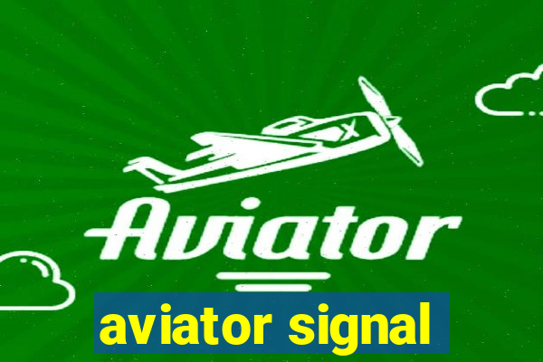 aviator signal
