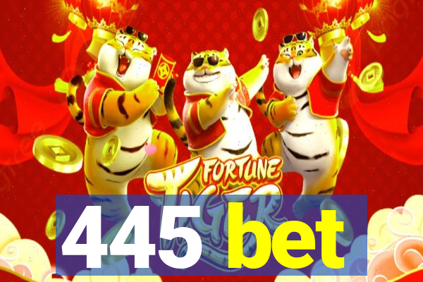 445 bet