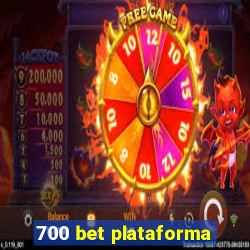 700 bet plataforma