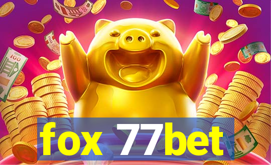 fox 77bet