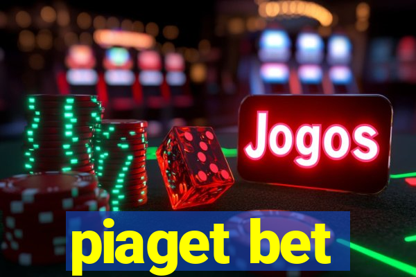 piaget bet