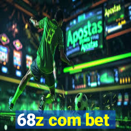 68z com bet
