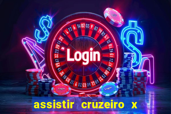 assistir cruzeiro x corinthians ao vivo gratis
