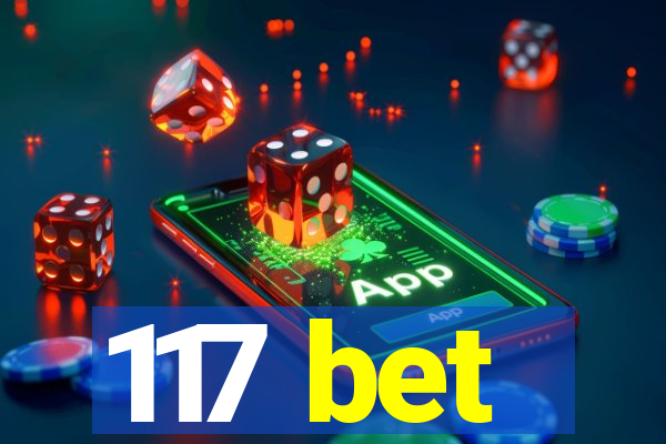 117 bet