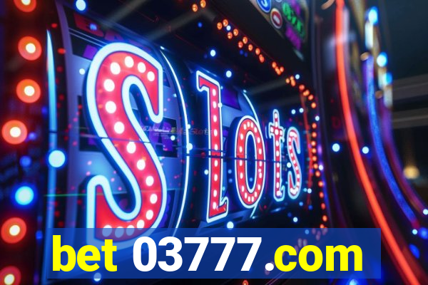 bet 03777.com