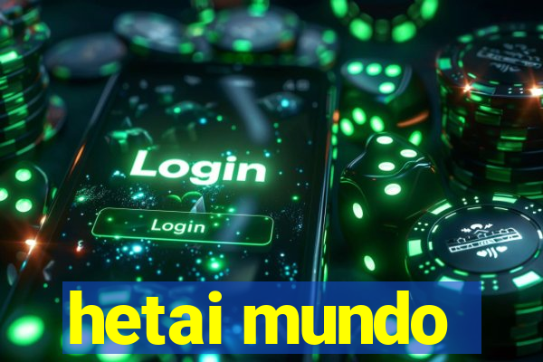 hetai mundo