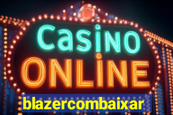 blazercombaixar