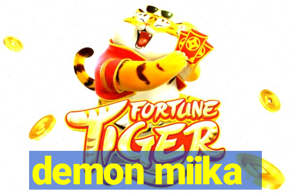 demon miika