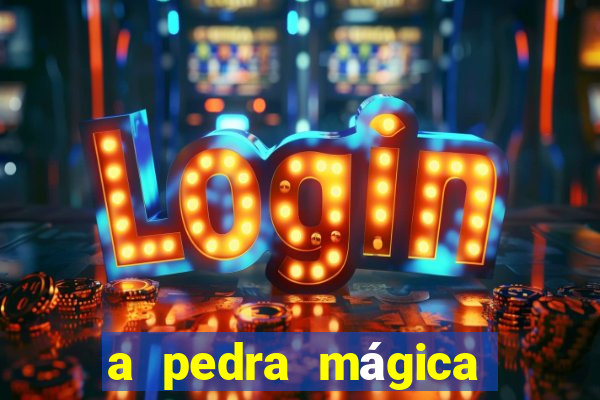 a pedra mágica filme completo dublado download