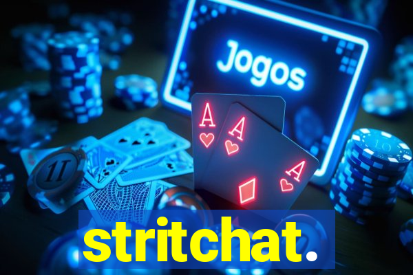 stritchat.