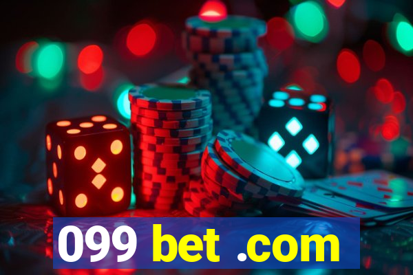 099 bet .com