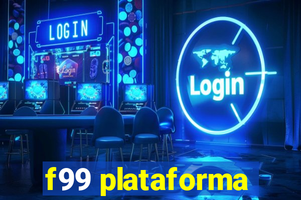 f99 plataforma