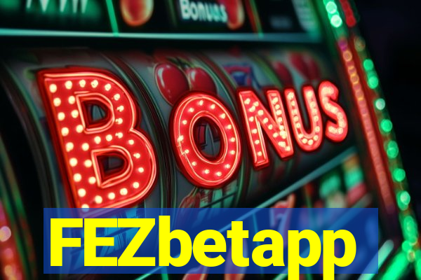 FEZbetapp